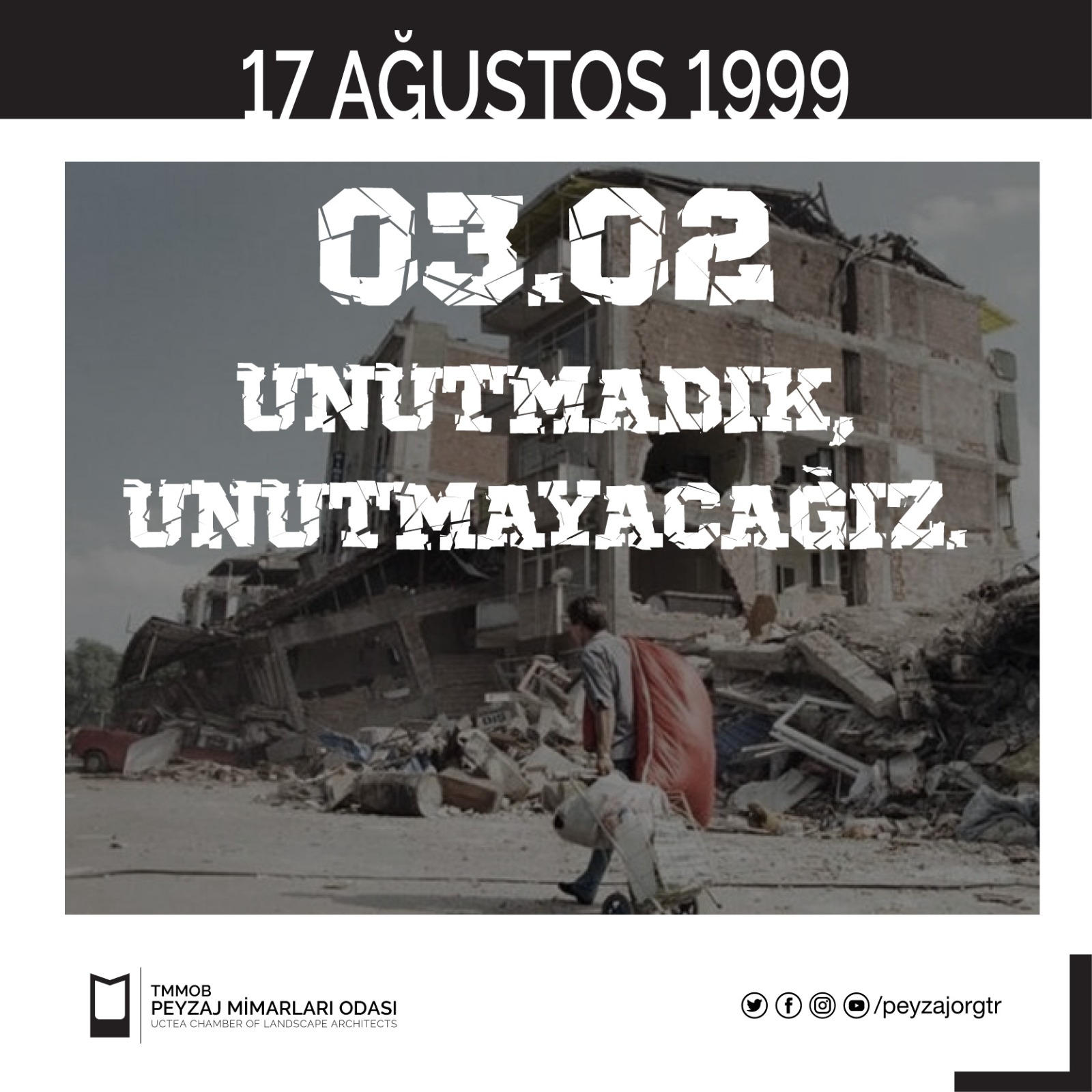 17 AĞUSTOS 1999 | UNUTMADIK, UNUTMAYACAĞIZ