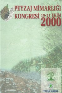 231 PEYZAJ MİMARLIĞI KONGRESİ 2000